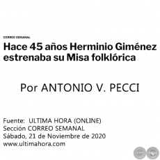 HACE 45 AÑOS HERMINIO GIMÉNEZ ESTRENABA SU MISA FOLKLÓRICA - Por ANTONIO V. PECCI - Sábado, 21 de Noviembre de 2020